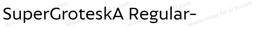 SuperGroteskA Regular字体转换